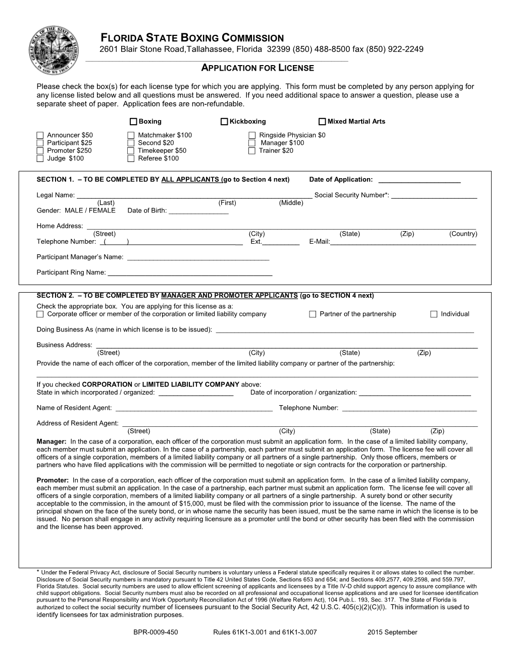 FLORIDA STATE BOXING COMMISSION 2601 Blair Stone Road,Tallahassee, Florida 32399 (850) 488-8500 Fax (850) 922-2249 ______APPLICATION for LICENSE