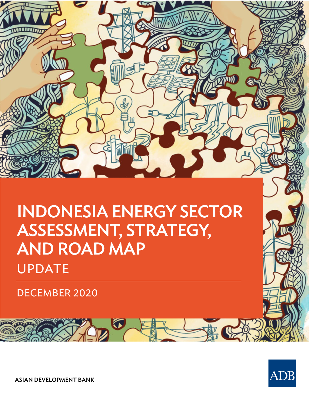 Indonesia Energy Sector Assessment, Strategy, and Road Map Update