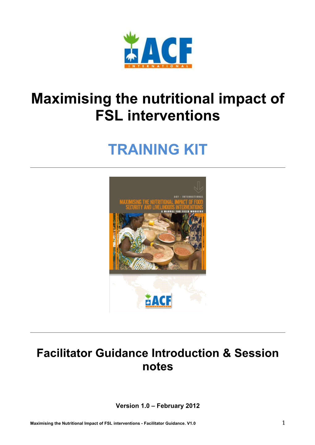 Maximising the Nutritional Impact of FSL Interventions