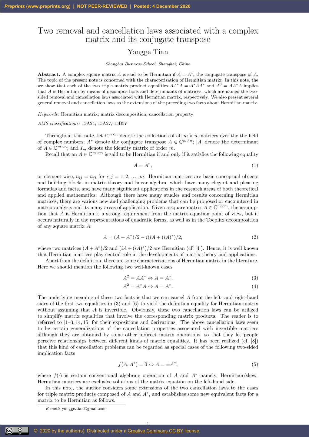 Two Removal and Cancellation Laws Associated with a Complex Matrix and Its Conjugate Transpose Yongge Tian