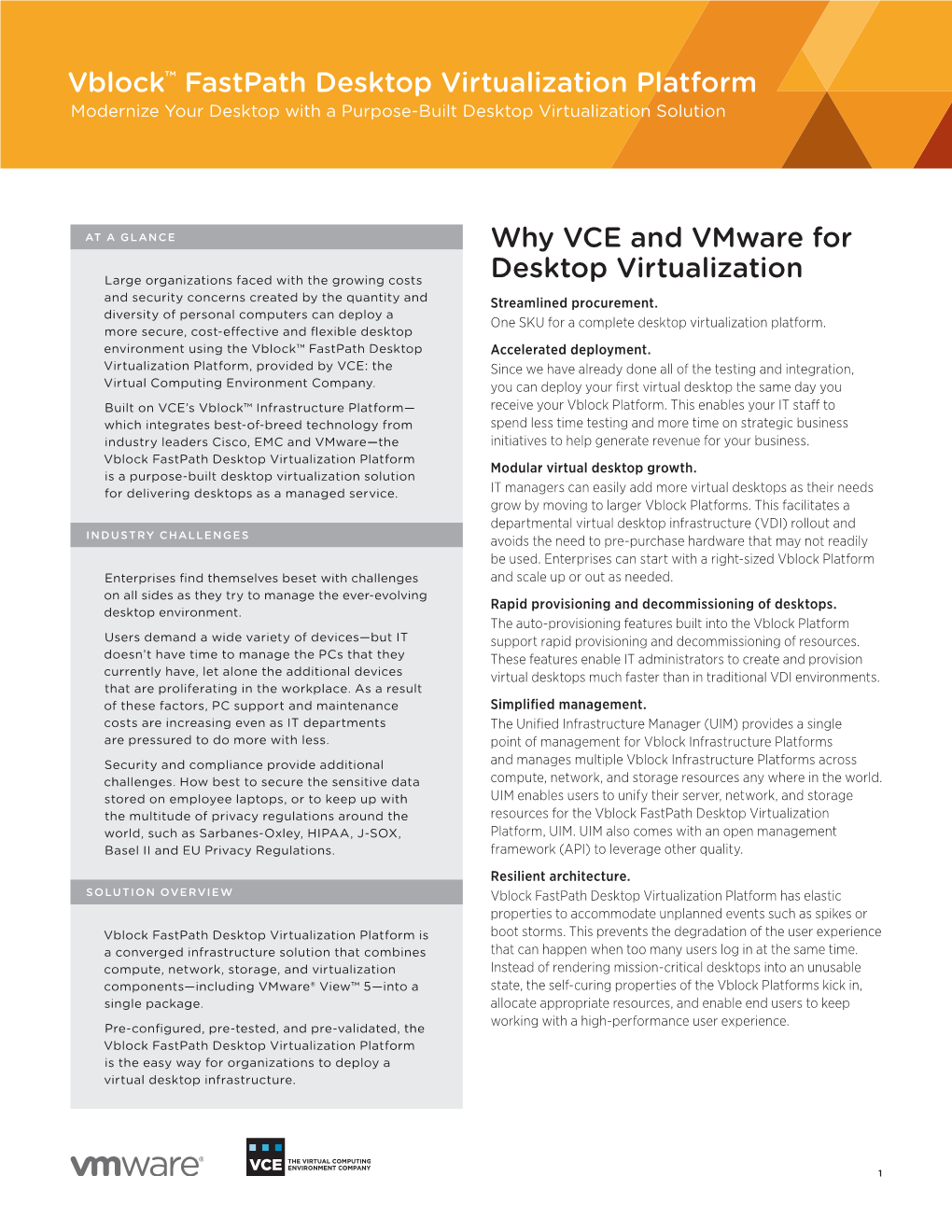 Vblock™ Fastpath Desktop Virtualization Platform Why VCE and Vmware for Desktop Virtualization