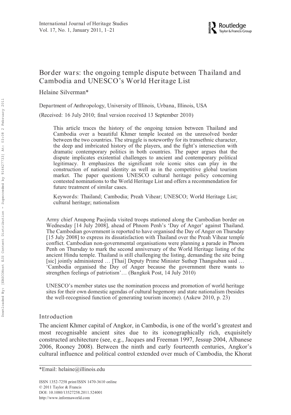 Border Wars: the Ongoing Temple Dispute Between Thailand and Cambodia and UNESCO’S World Heritage List Helaine Silverman*