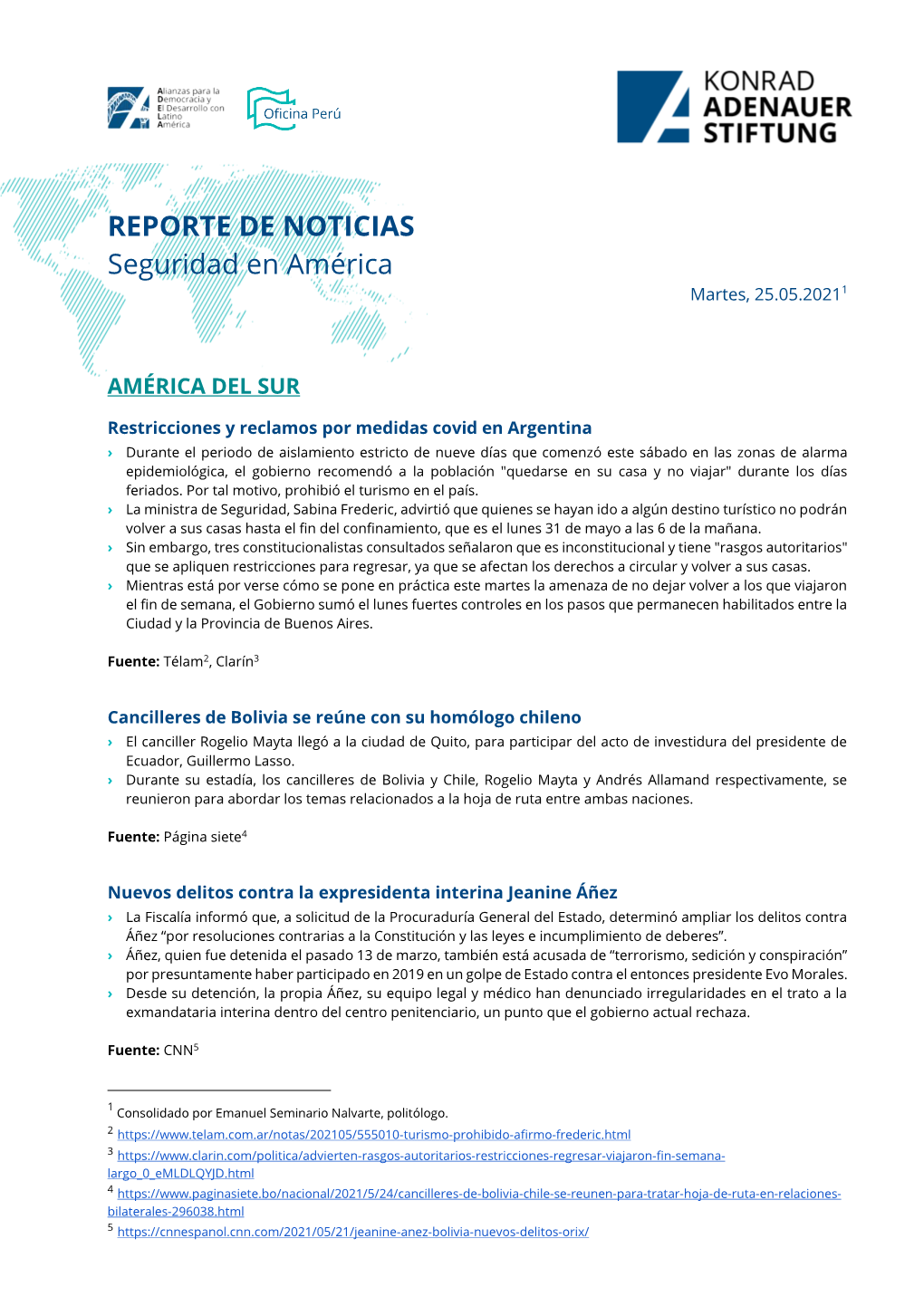 REPORTE DE NOTICIAS Seguridad En América Martes, 25.05.20211