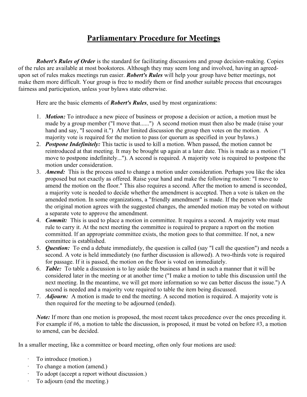 Robert's Rules of Order Is the Standard for Facilitating Discussions and Group Decision-Making