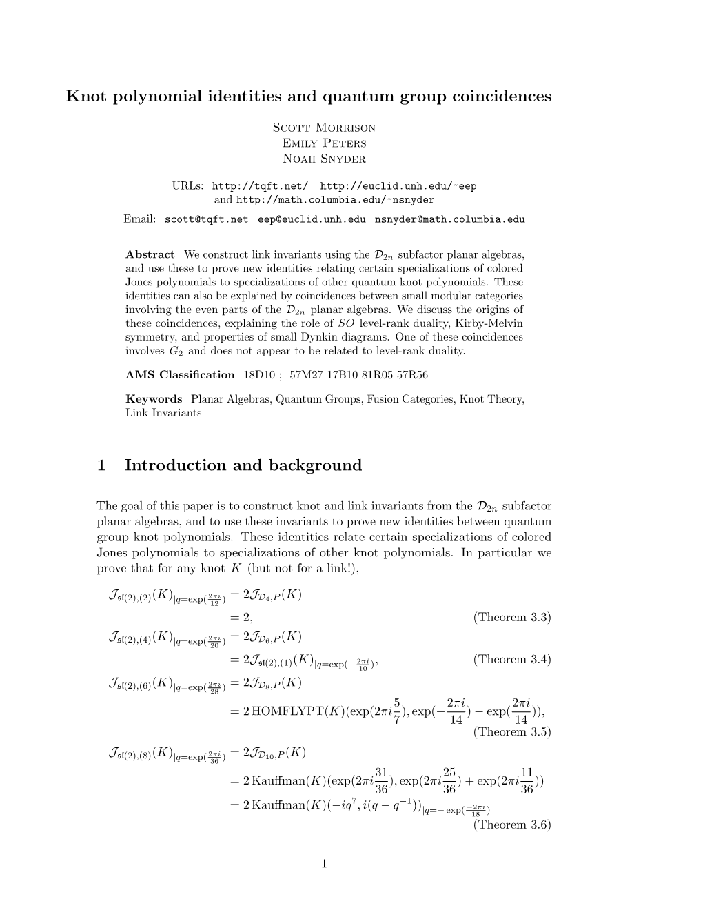 Knot Polynomial Identities and Quantum Group Coincidences 1