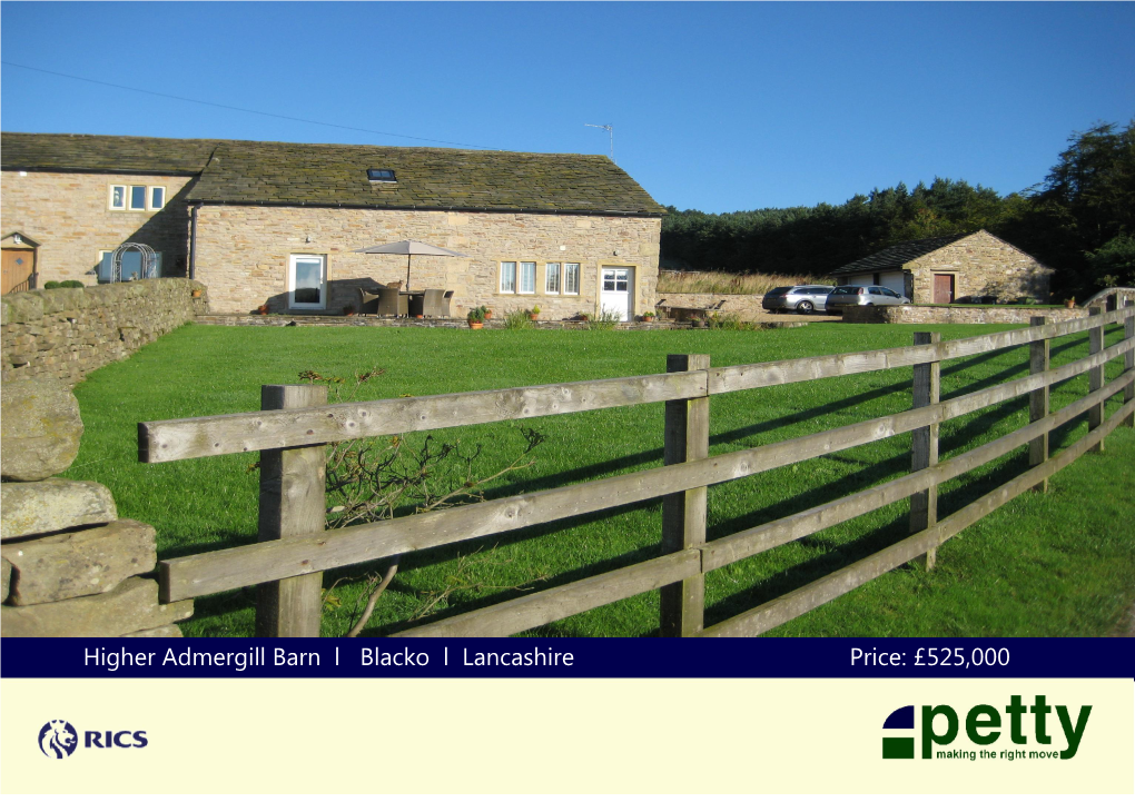 Higher Admergill Barn L Blacko L Lancashire Price: £525,000