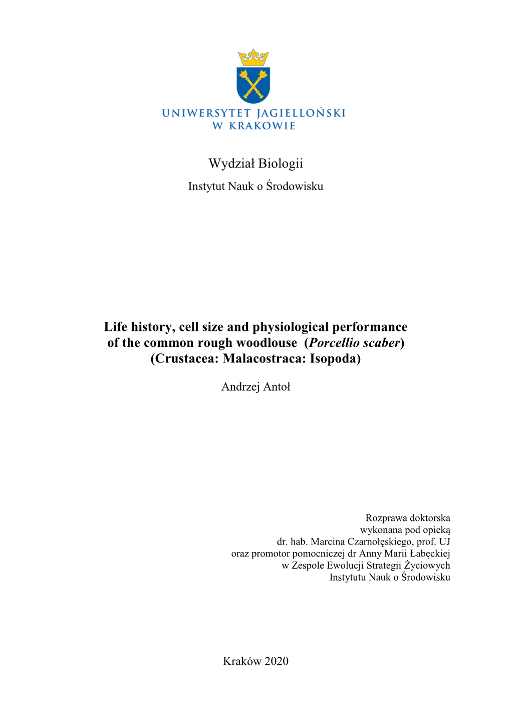 Life History, Cell Size and Physiological Performance of the Common Rough Woodlouse (Porcellio Scaber) (Crustacea: Malacostraca: Isopoda)