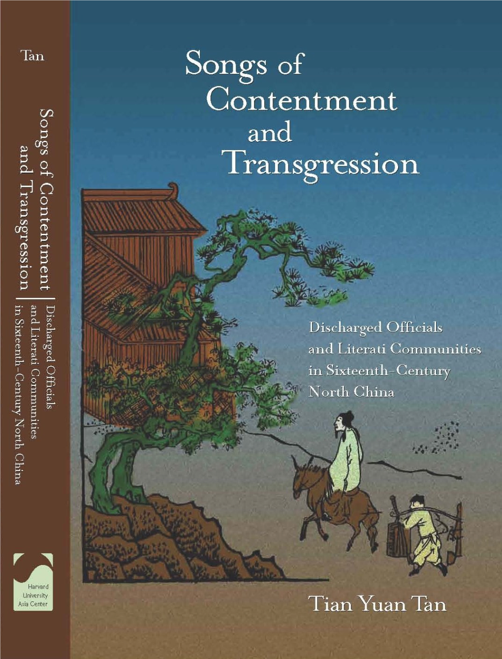 Songs of Contentment and Transgression