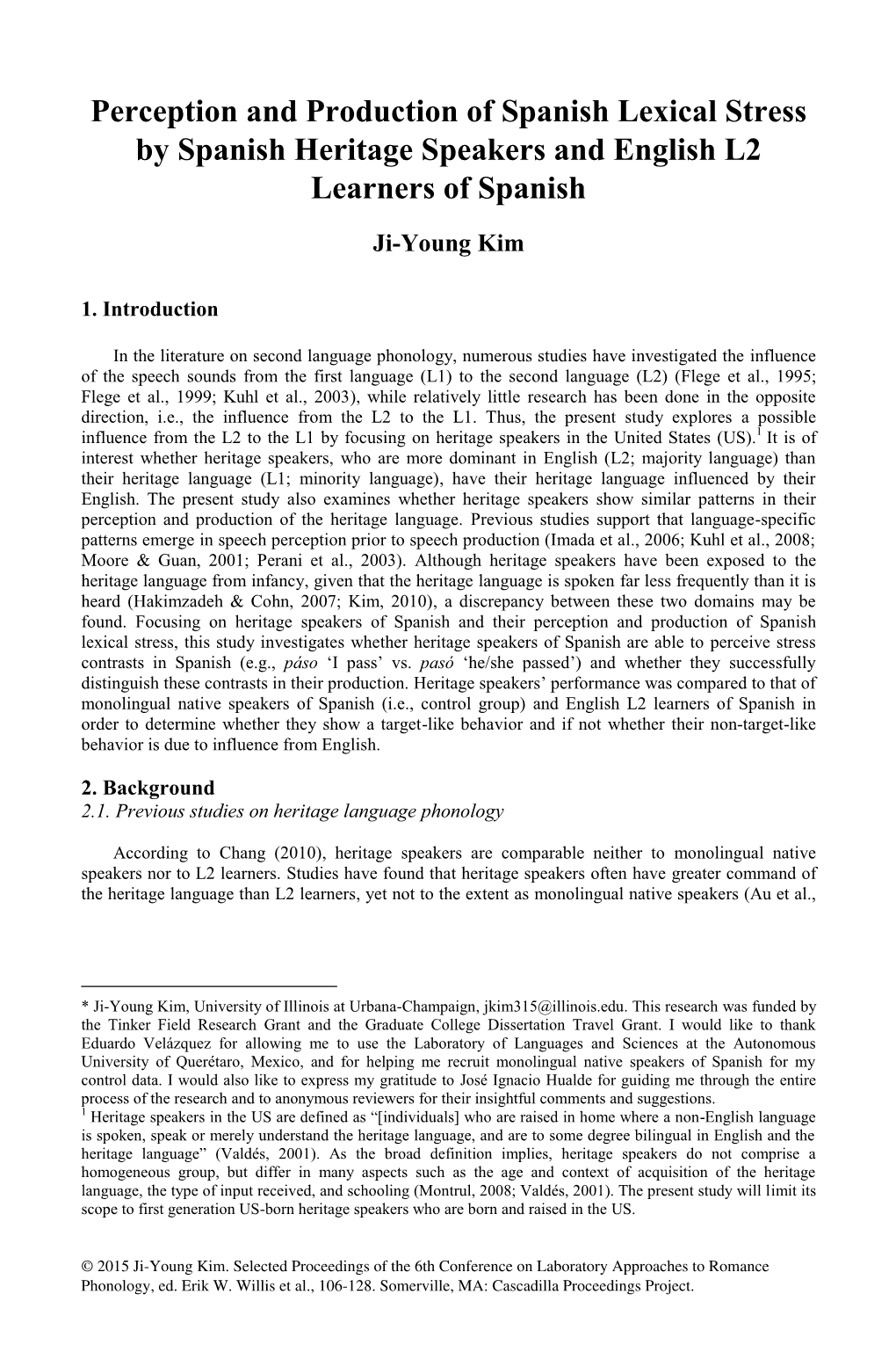 Perception and Production of Spanish Lexical Stress by Spanish Heritage Speakers and English L2 Learners of Spanish