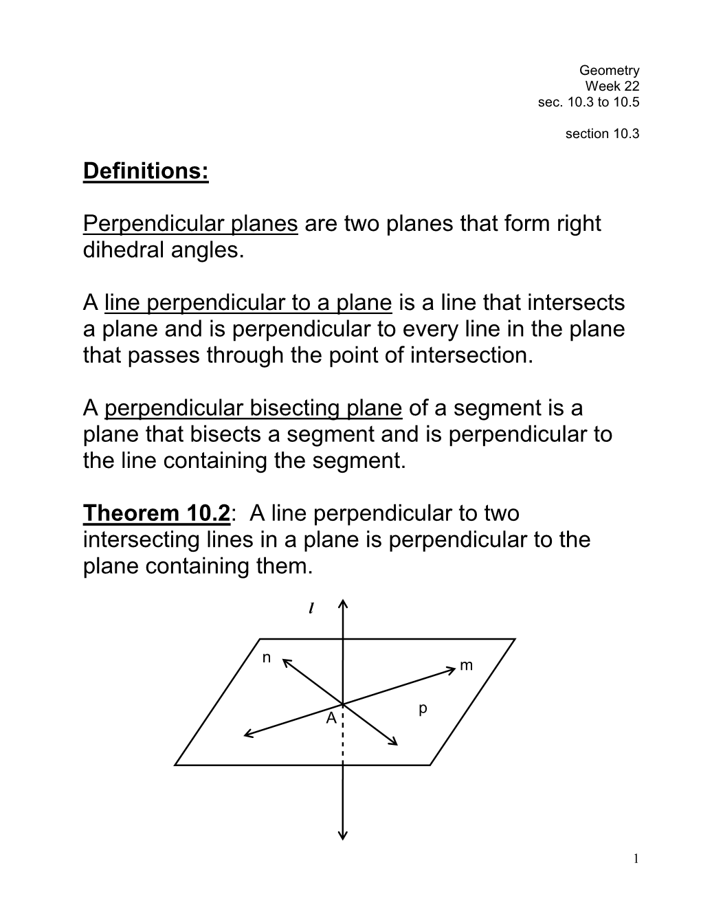 Definitions: Perpendicular Planes Are Two Planes That Form Right Dihedral