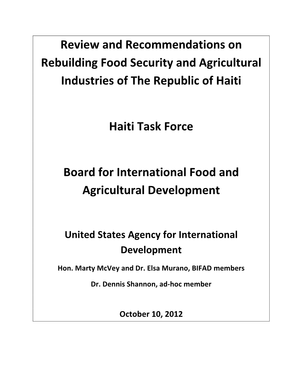 Review and Recommendations on Rebuilding Food Security and Agricultural Industries of the Republic of Haiti