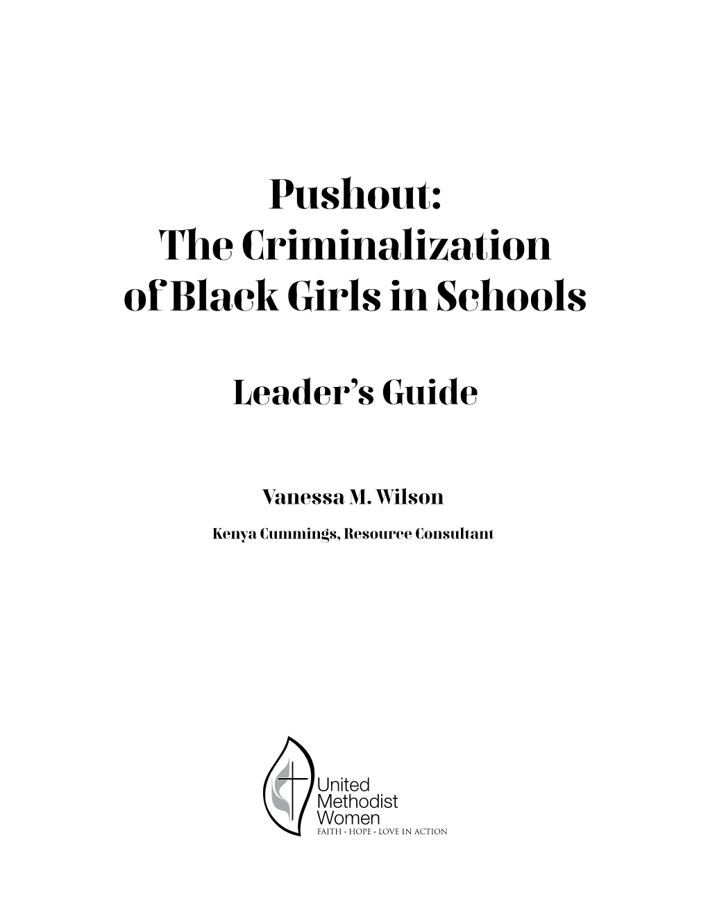 Pushout: the Criminalization of Black Girls in Schools