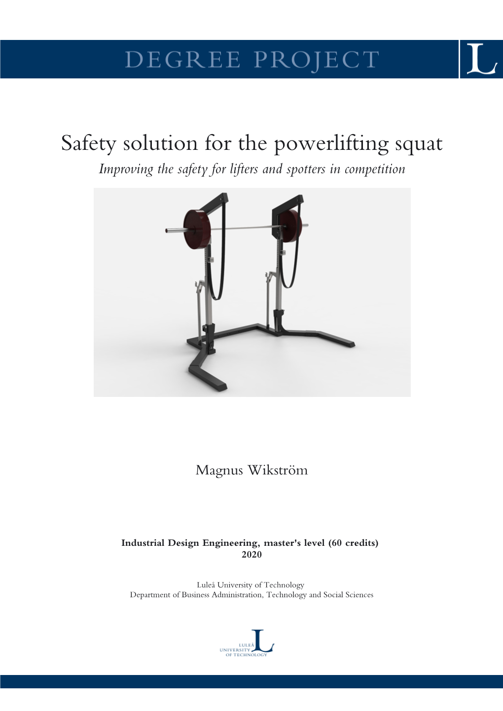 Safety Solution for the Powerlifting Squat Improving the Safety for Lifters and Spotters in Competition