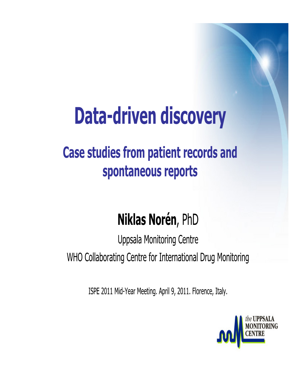 Data Driven Discovery