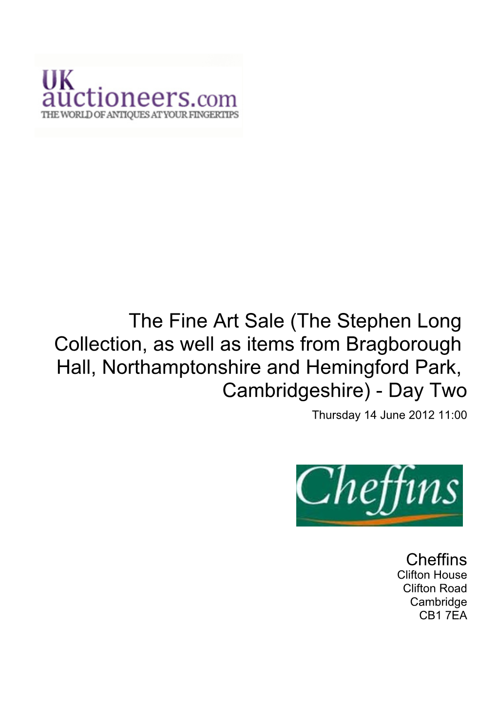 The Stephen Long Collection, As Well As Items from Bragborough Hall, Northamptonshire and Hemingford Park, Cambridgeshire) - Day Two Thursday 14 June 2012 11:00