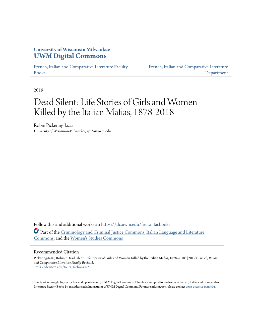 Dead Silent: Life Stories of Girls and Women Killed by the Italian Mafias, 1878-2018 Robin Pickering-Iazzi University of Wisconsin-Milwaukee, Rpi2@Uwm.Edu