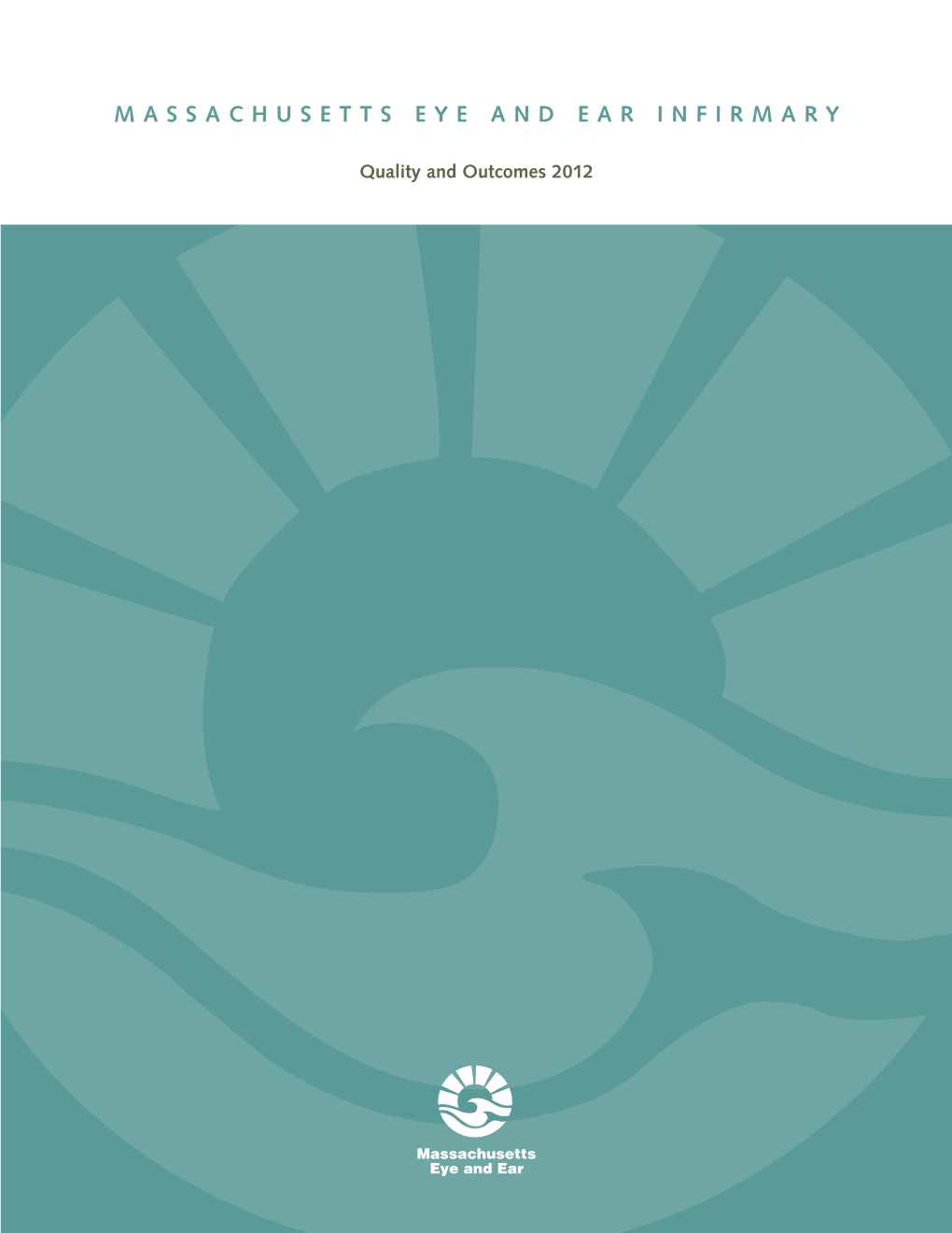 Massachusetts Eye and Ear Infirmary Quality and Outcomes 2012