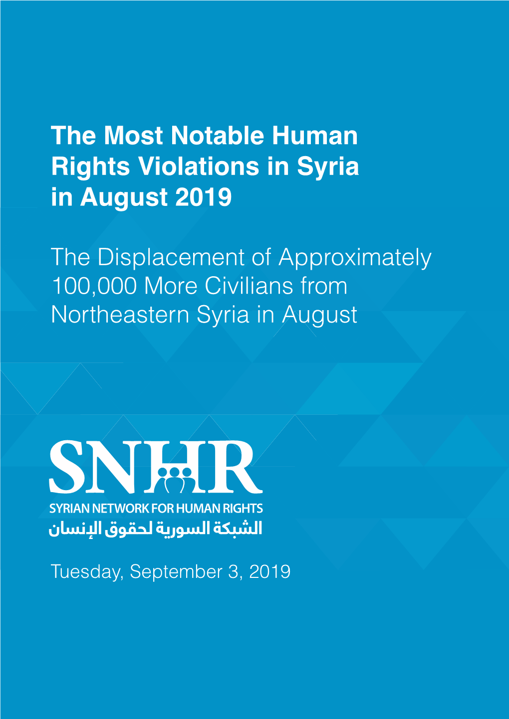 The Most Notable Human Rights Violations in Syria in August 2019