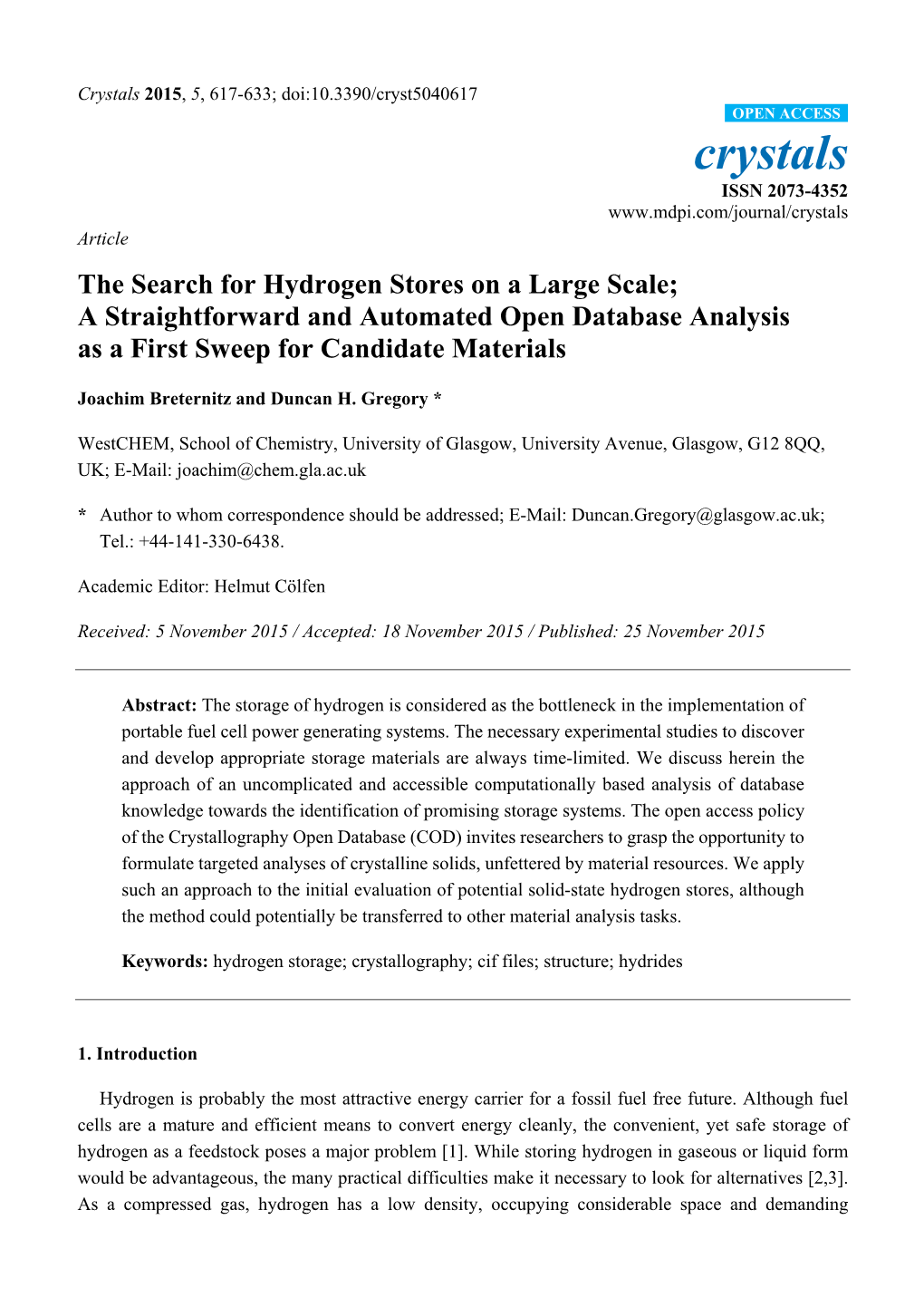 The Search for Hydrogen Stores on a Large Scale; a Straightforward and Automated Open Database Analysis As a First Sweep for Candidate Materials