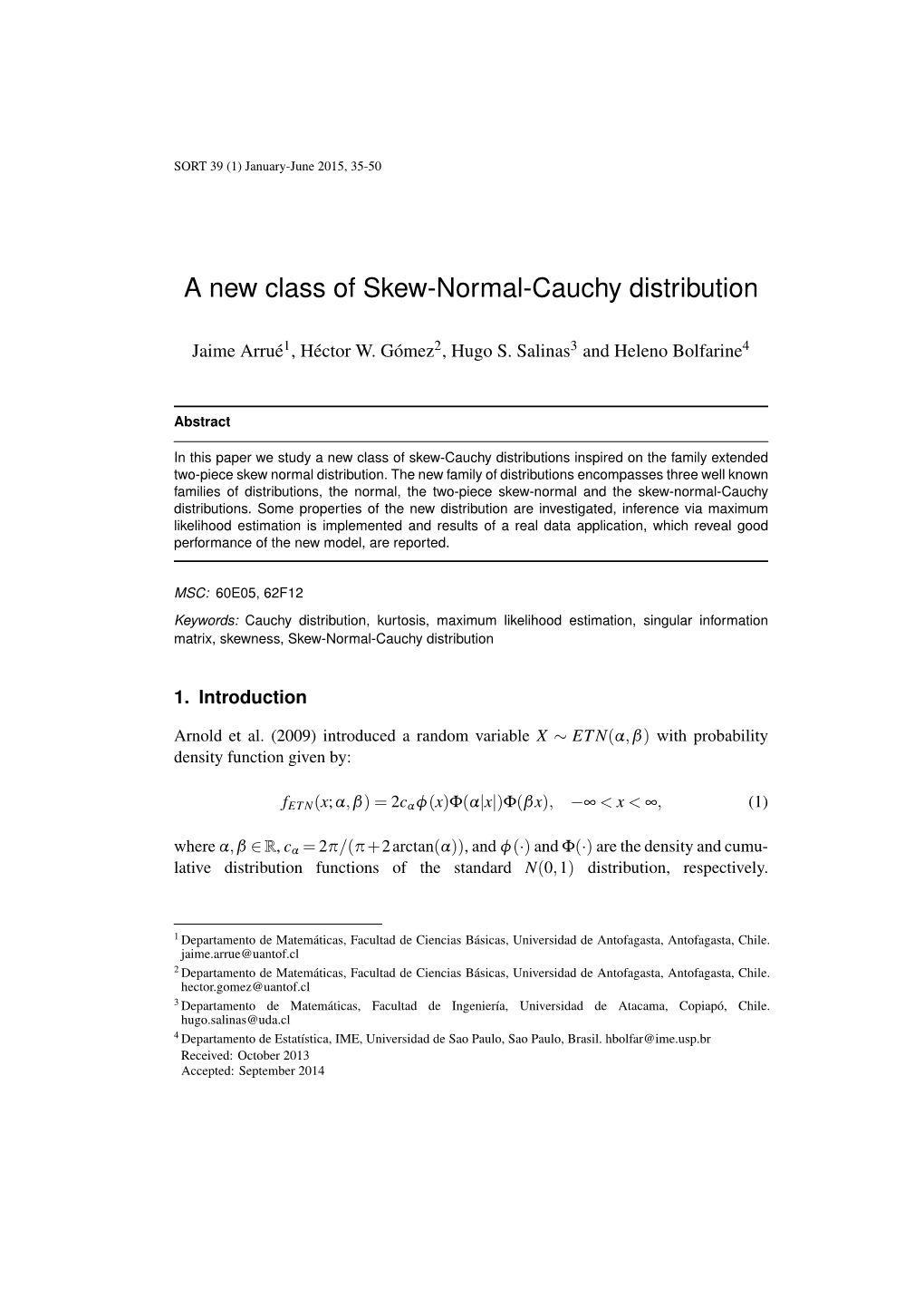 Idescat. SORT. a New Class of Skew-Normal-Cauchy Distribution