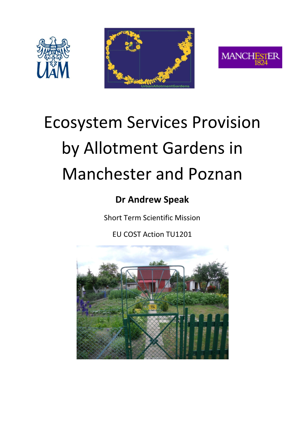 Ecosystem Services Provision by Allotment Gardens in Manchester and Poznan