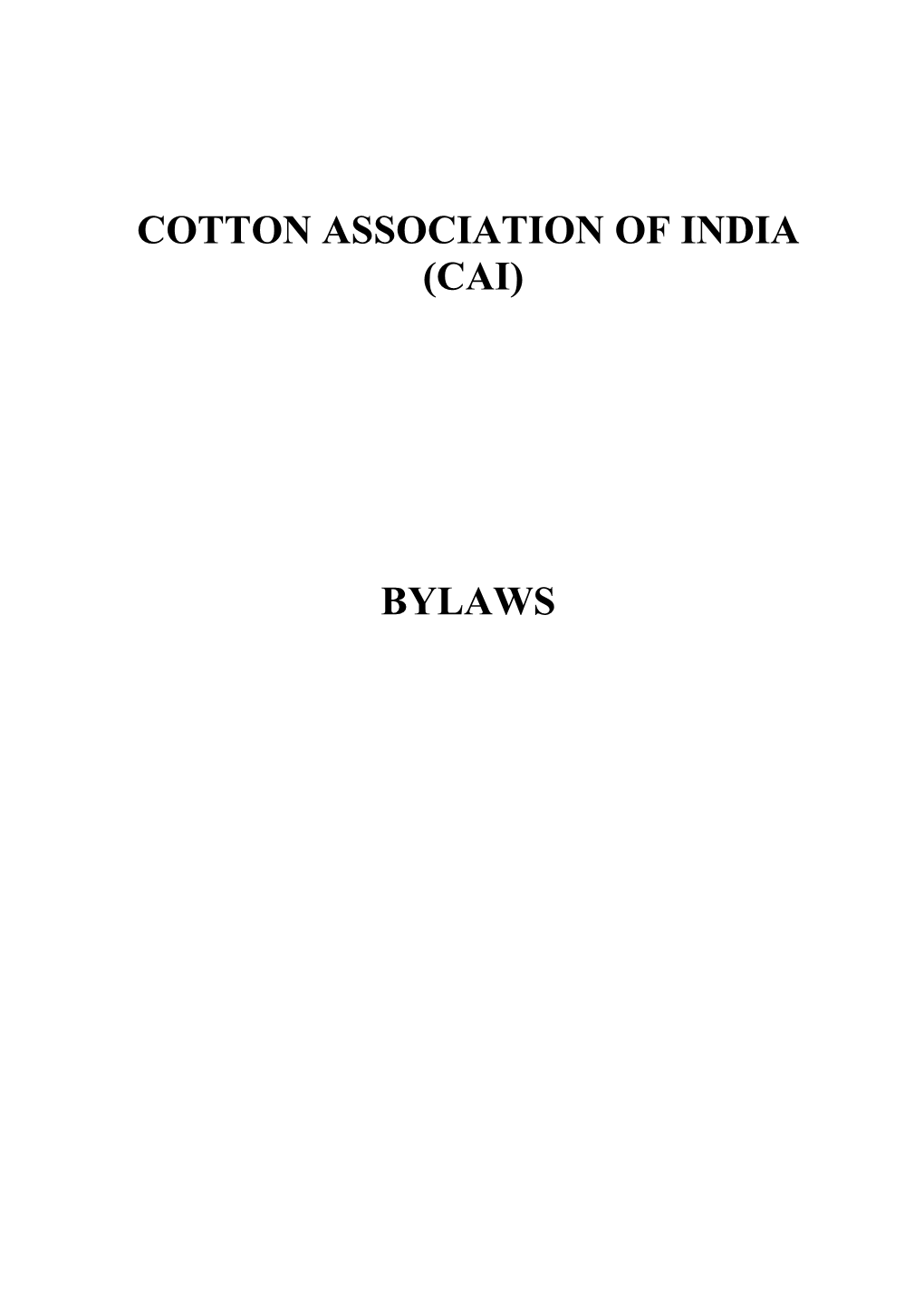 Cotton Association of India (Cai) Bylaws