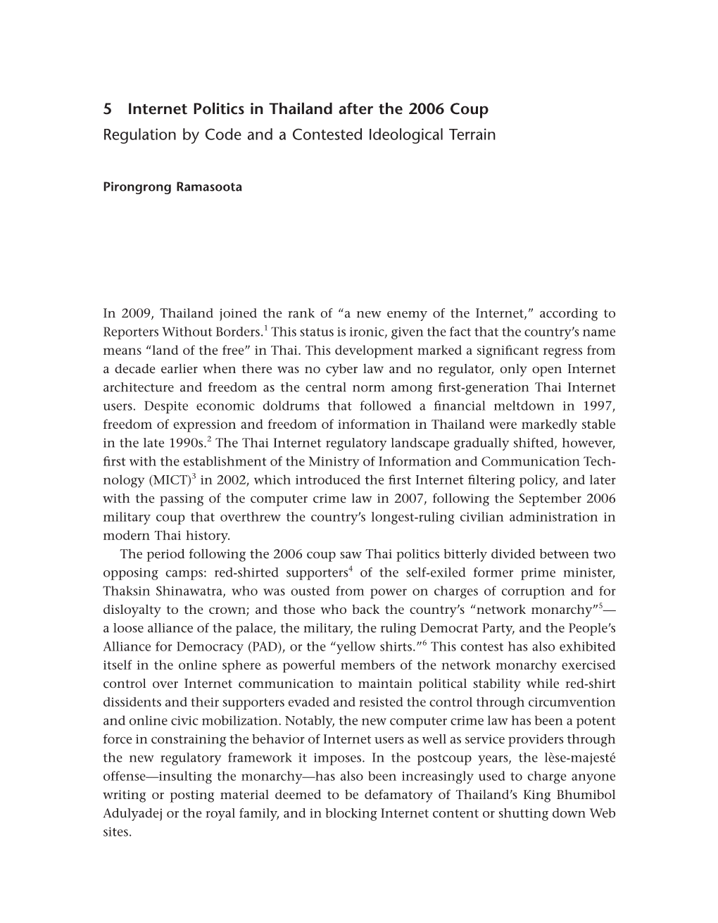 5 Internet Politics in Thailand After the 2006 Coup Regulation by Code and a Contested Ideological Terrain