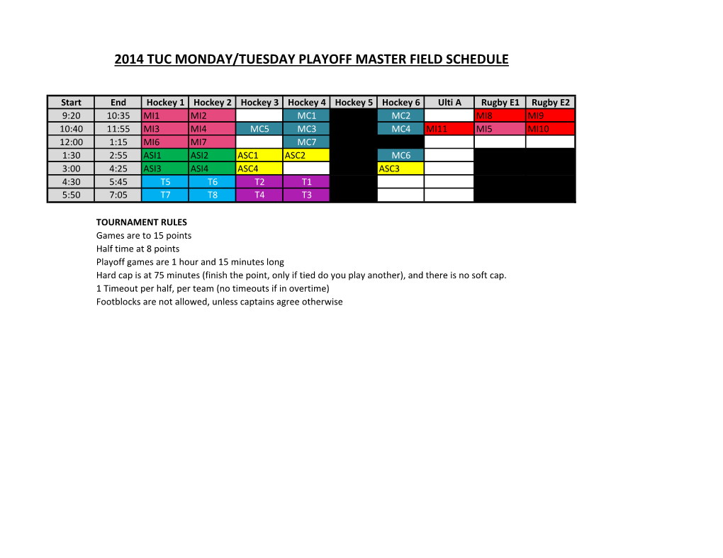 2014 Tuc Monday/Tuesday Playoff Master Field Schedule
