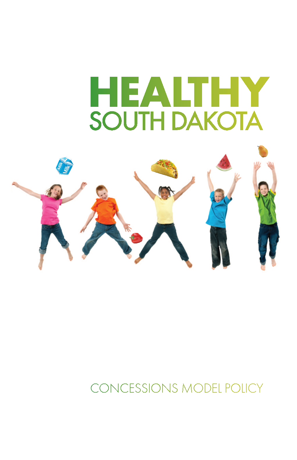 Healhty South Dakota Model Concessions Policy