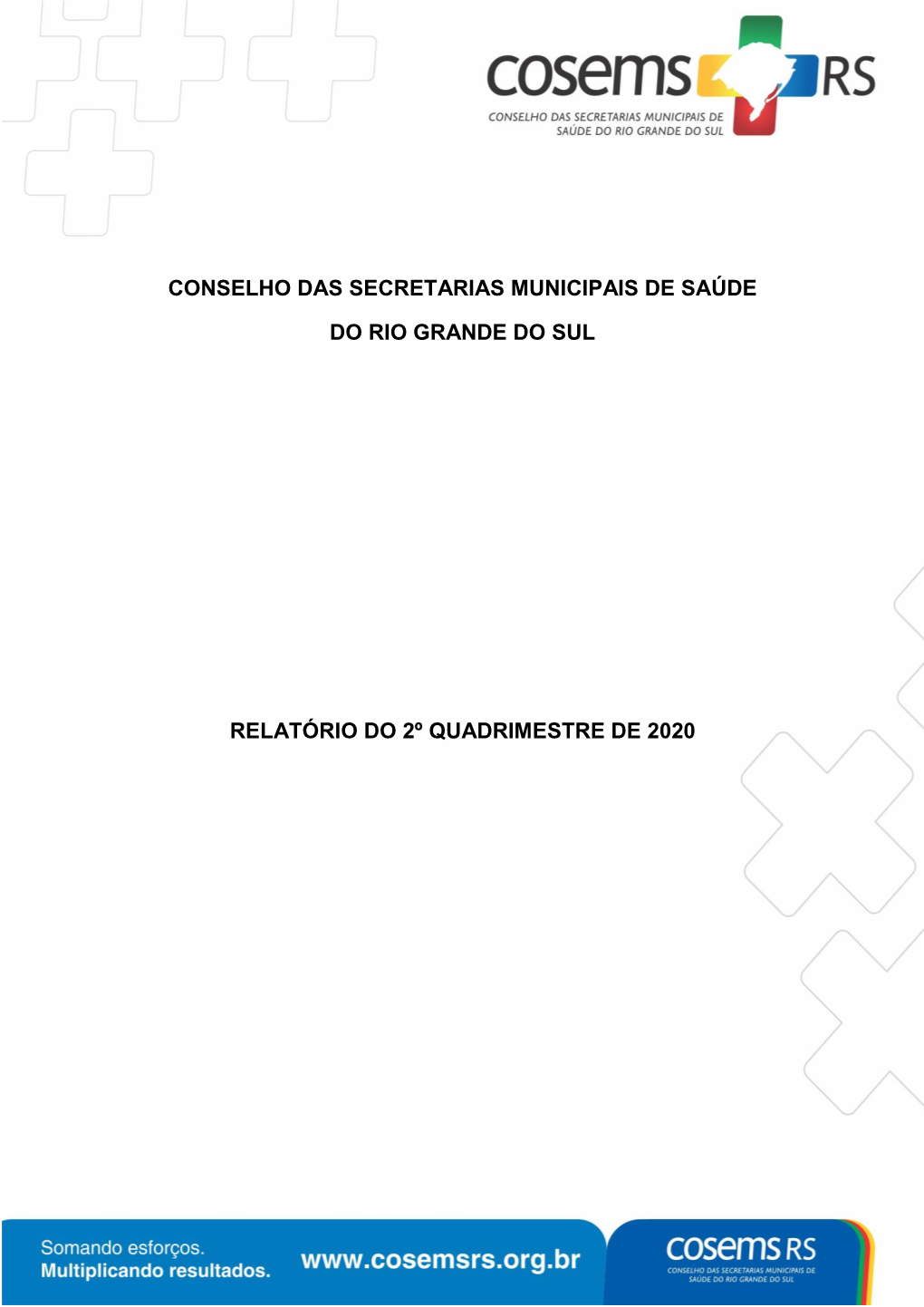 Conselho Das Secretarias Municipais De Saúde Do Rio Grande Do Sul