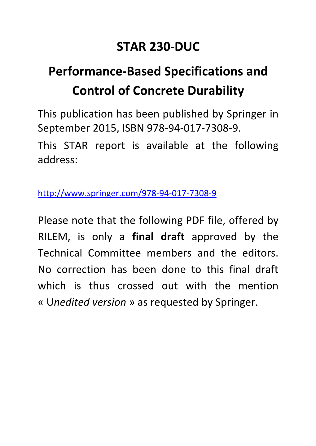 Performance-Based Specifications and Control of Concrete Durability This Publication Has Been Published by Springer in September 2015, ISBN 978-94-017-7308-9