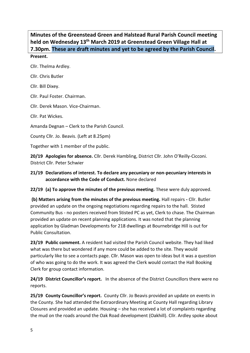 Minutes of the Greenstead Green and Halstead Rural Parish Council Meeting Held on Wednesday 13Th March 2019 at Greenstead Green Village Hall at 7.30Pm