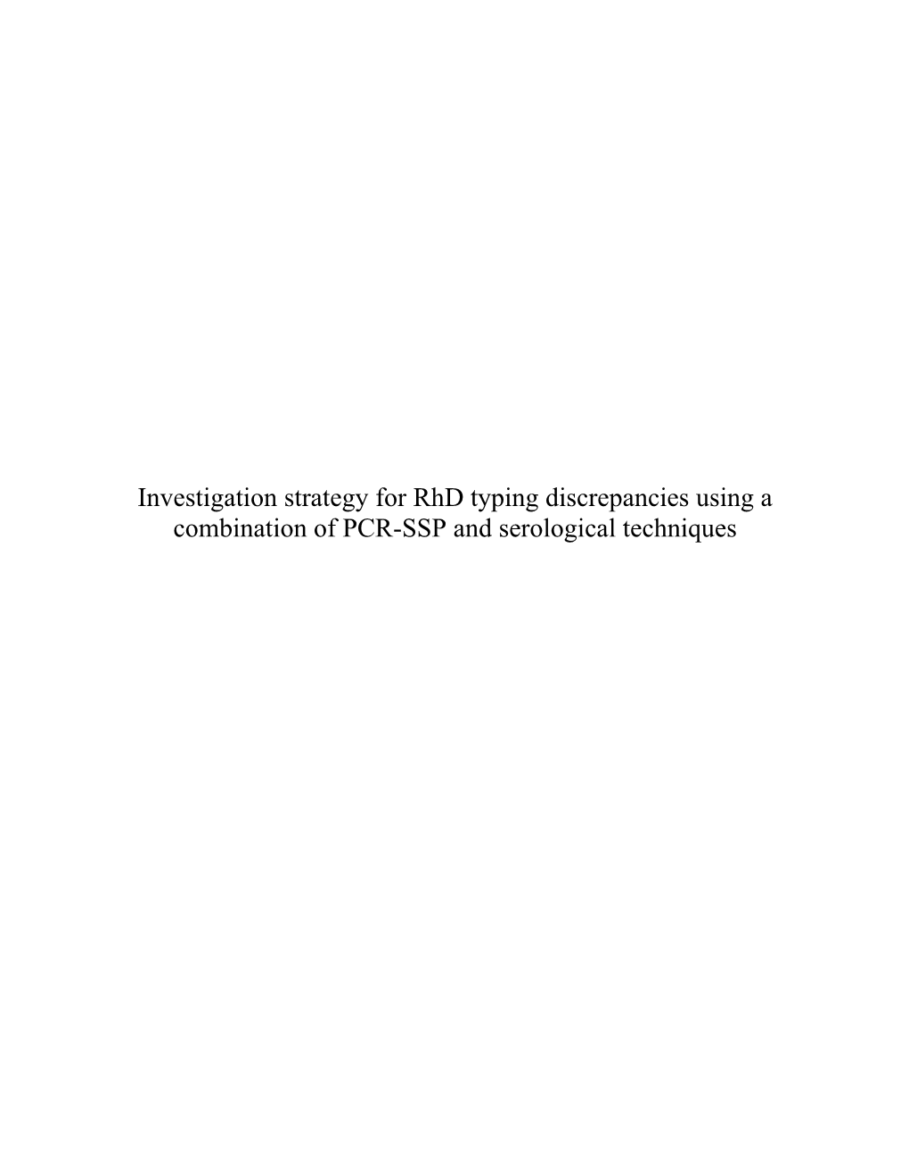 Investigation Strategy for Rh D Typing Discrepancies Using a Combination