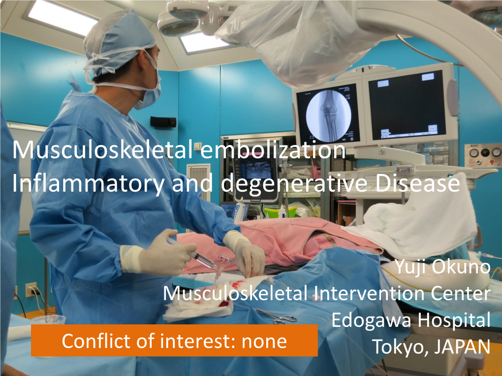 Musculoskeletal Embolization Inflammatory and Degenerative Disease