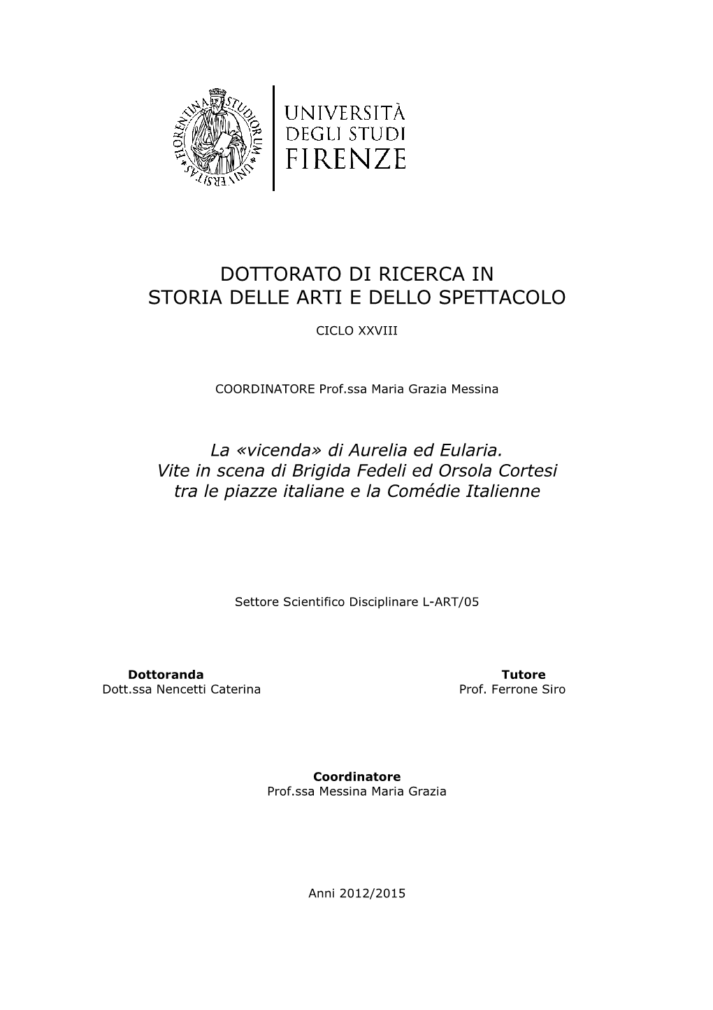 Dottorato Di Ricerca in Storia Delle Arti E Dello Spettacolo