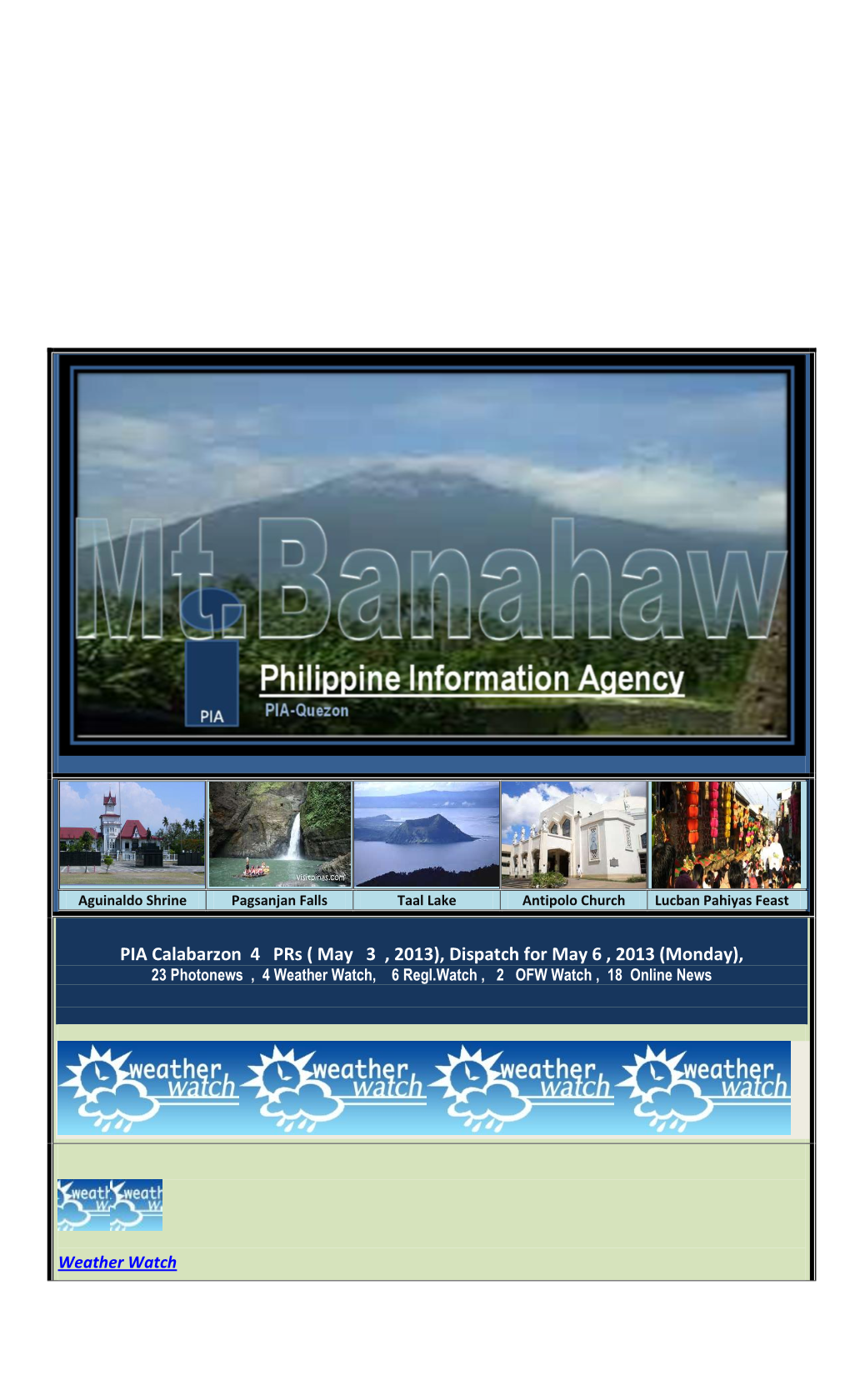 May 3 , 2013), Dispatch for May 6 , 2013 (Monday), 23 Photonews , 4 Weather Watch, 6 Regl.Watch , 2 OFW Watch , 18 Online News