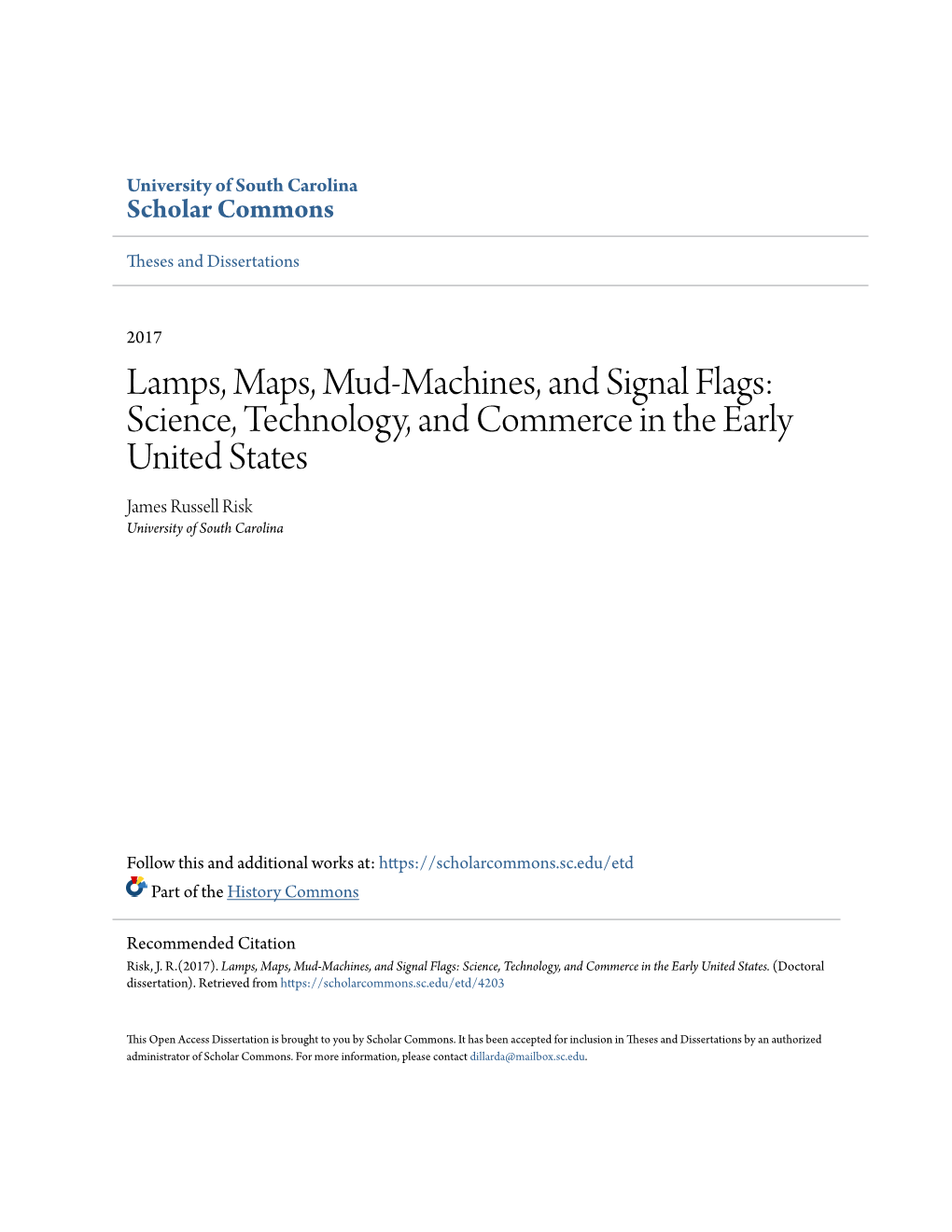 Lamps, Maps, Mud-Machines, and Signal Flags: Science, Technology, and Commerce in the Early United States James Russell Risk University of South Carolina