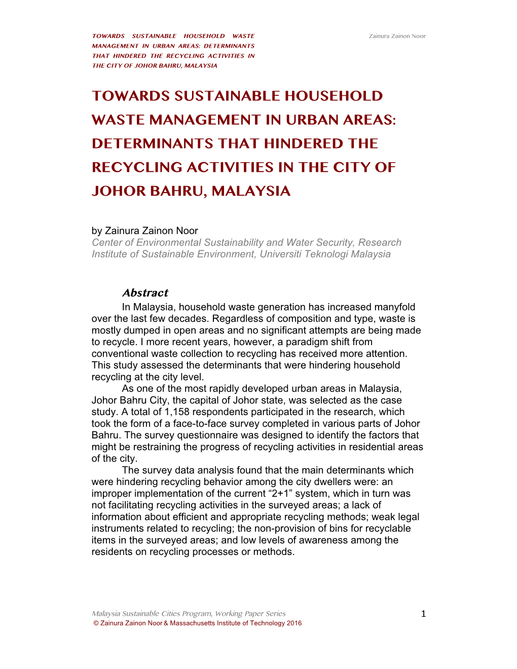 Towards Sustainable Household Waste Management in Urban Areas: Determinants That Hindered the Recycling Activities in the City of Johor Bahru, Malaysia