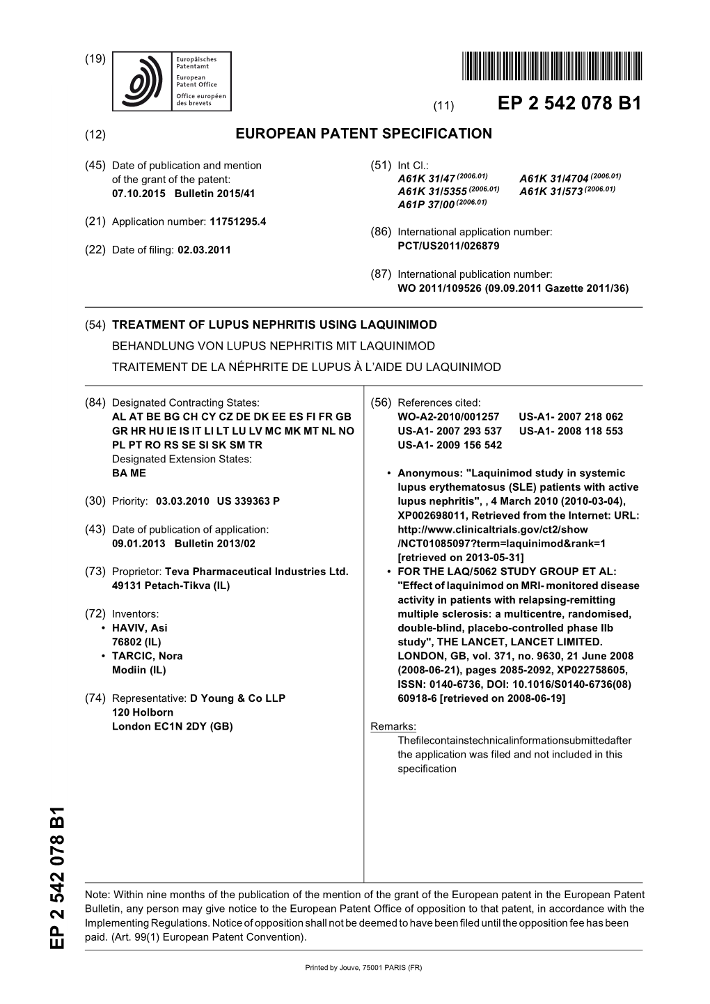 Treatment of Lupus Nephritis Using Laquinimod Behandlung Von Lupus Nephritis Mit Laquinimod Traitement De La Néphrite De Lupus À L’Aide Du Laquinimod