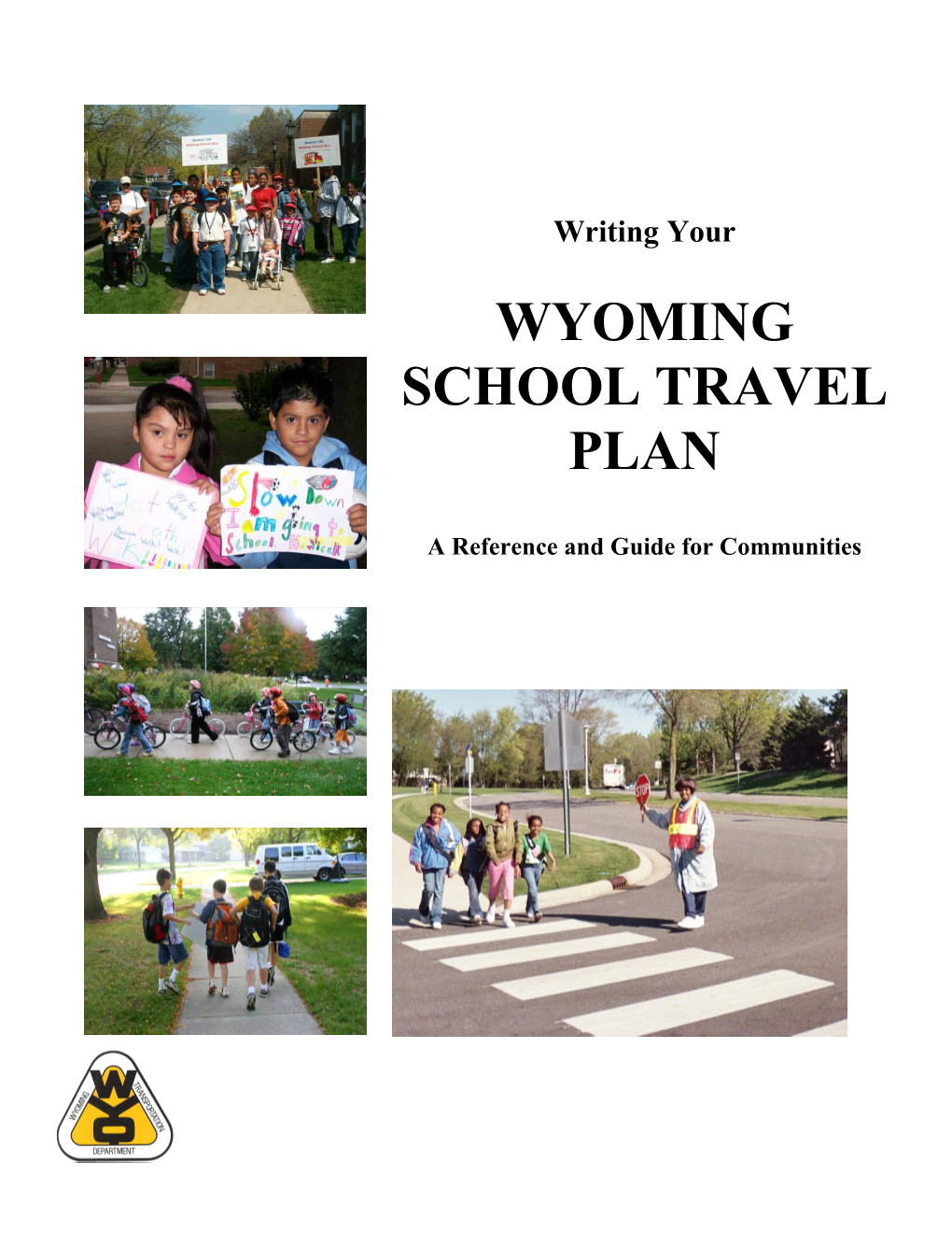 Writing Your School Travel Plan a Reference and Guide for Communities