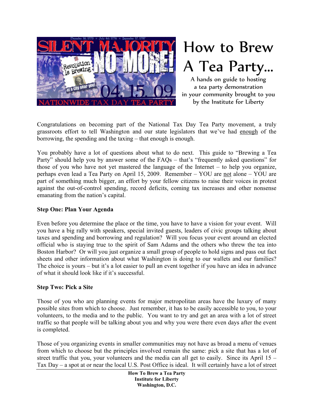 How to Brew a Tea Party… a Hands on Guide to Hosting a Tea Party Demonstration in Your Community Brought to You by the Institute for Liberty