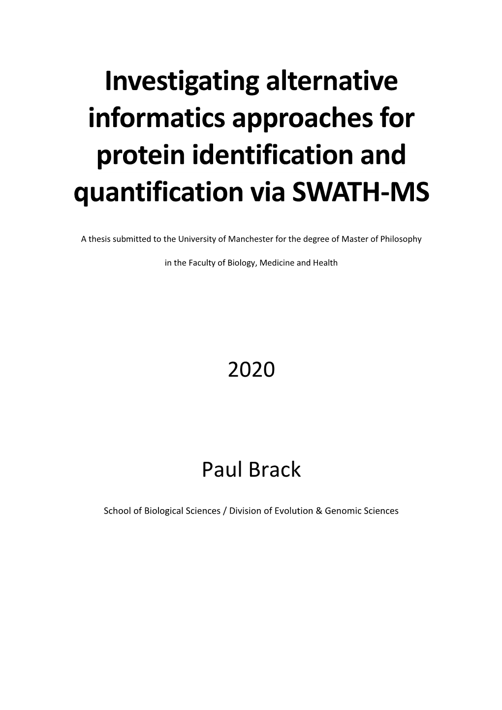 Investigating Alternative Informatics Approaches for Protein Identification and Quantification Via SWATH-MS