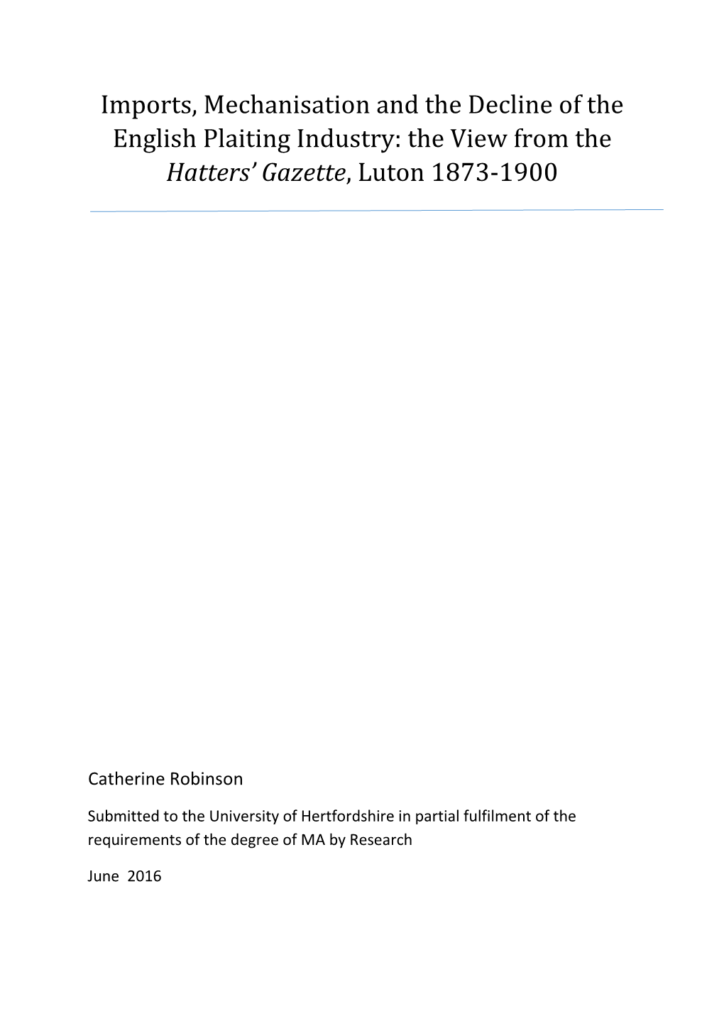 Imports, Mechanisation and the Decline of the English Plaiting Industry: the View from the Hatters' Gazette, Luton 1873-1900