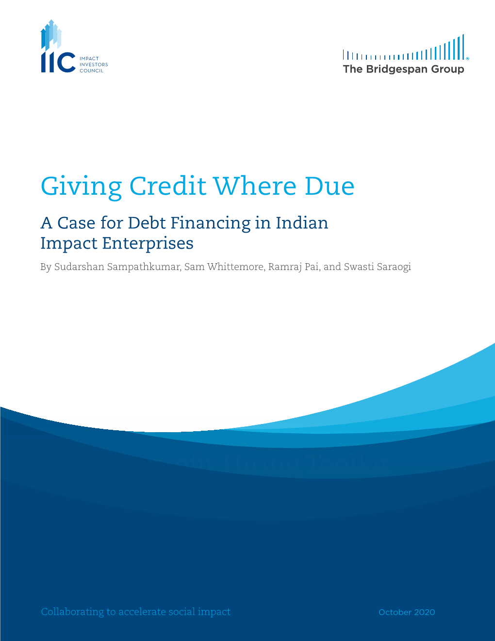 A Case for Debt Financing in Indian Impact Enterprises by Sudarshan Sampathkumar, Sam Whittemore, Ramraj Pai, and Swasti Saraogi