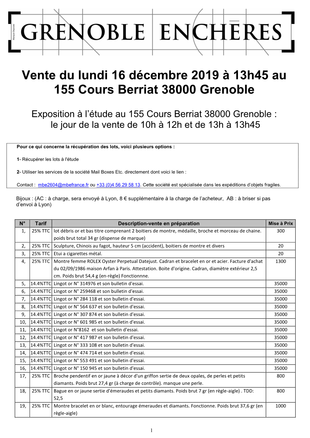 Vente Du Lundi 16 Décembre 2019 À 13H45 Au 155 Cours Berriat 38000 Grenoble