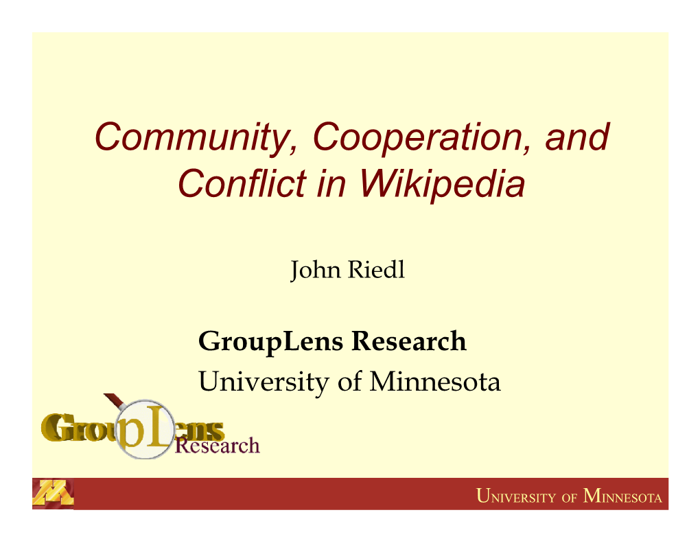 Community, Cooperation, and Conflict in Wikipedia