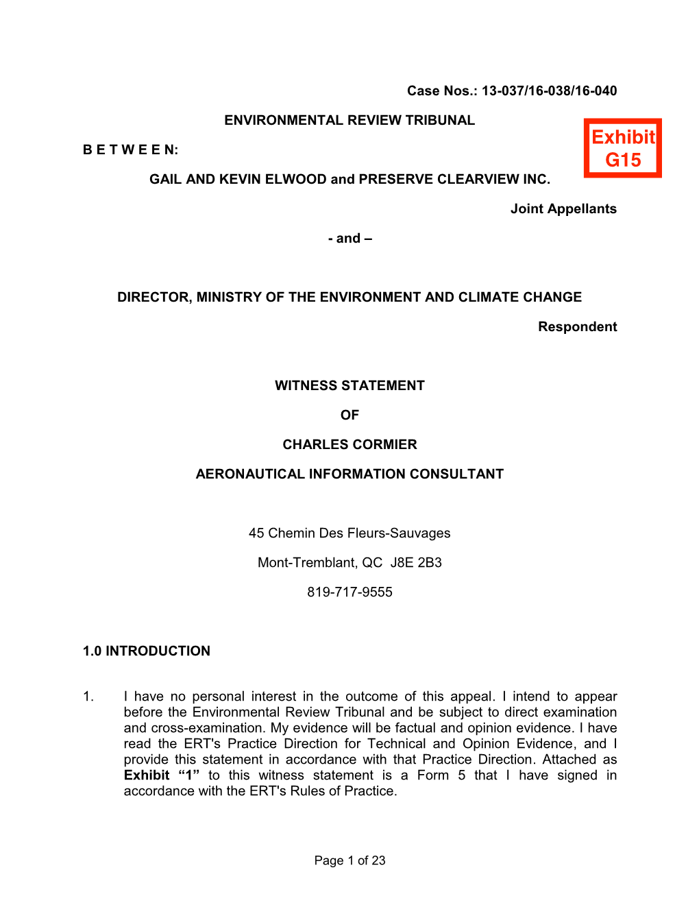 Exhibit “1” to This Witness Statement Is a Form 5 That I Have Signed in Accordance with the ERT's Rules of Practice