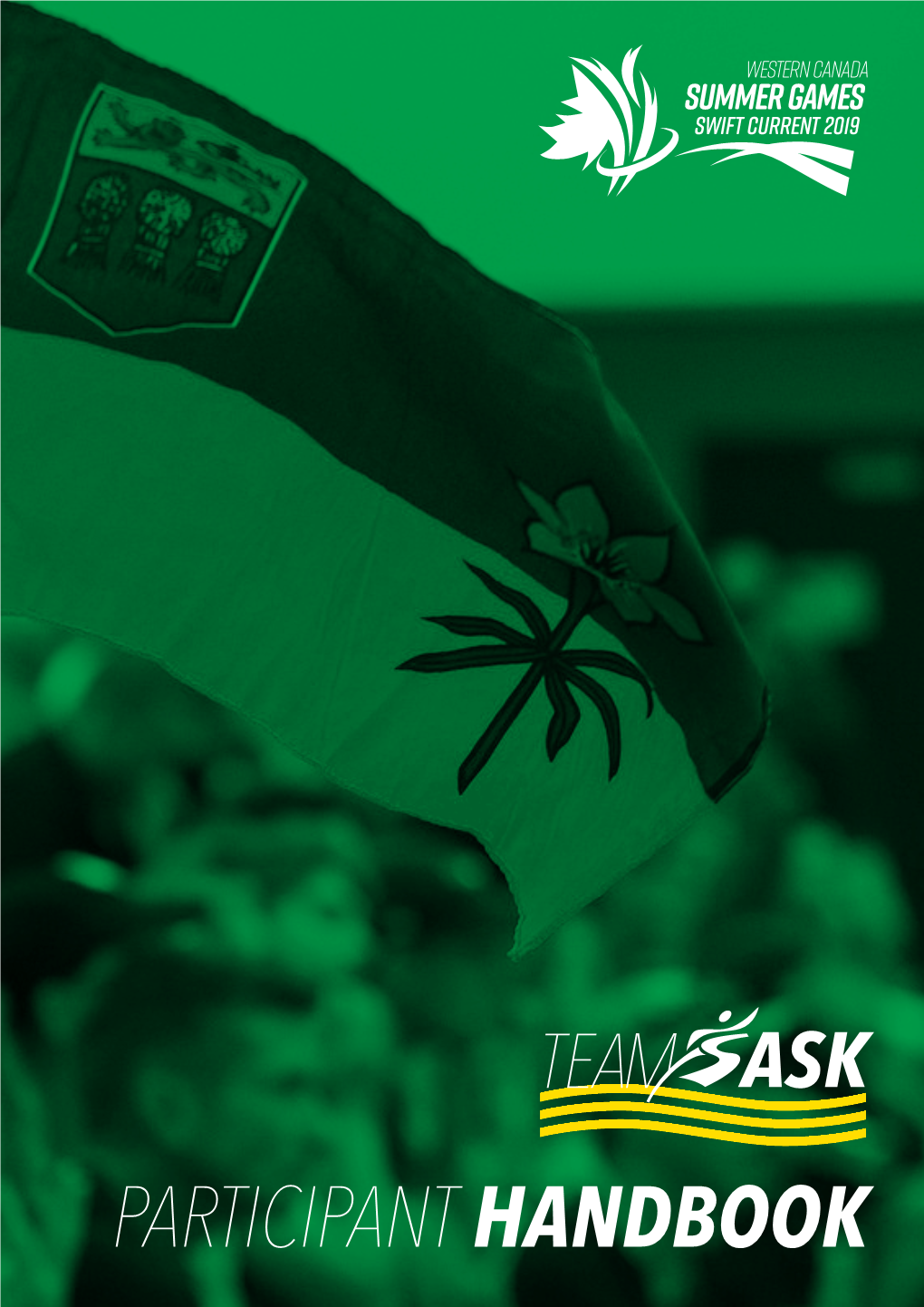 Participant Handbook Welcome to Team Sask Table of Contents
