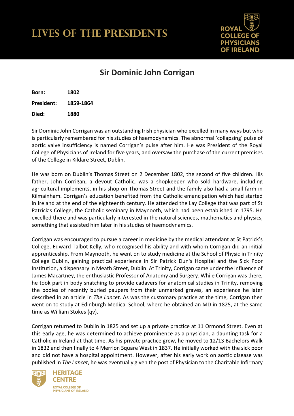 LIVES of the PRESIDENTS Sir Dominic John Corrigan