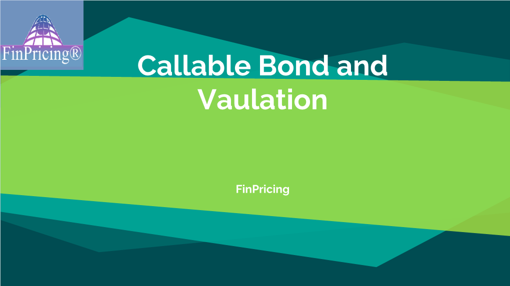 Callable Bond and Vaulation